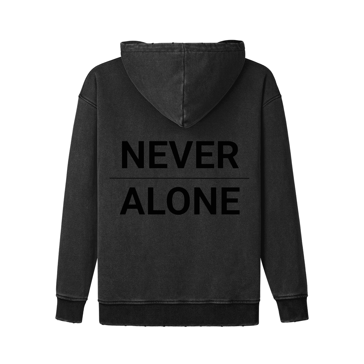 Never Alone Hoodie